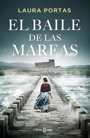 EL BAILE DE LAS MAREAS | 9788401032677 | PORTAS, LAURA | Llibreria L'Odissea - Libreria Online de Vilafranca del Penedès - Comprar libros