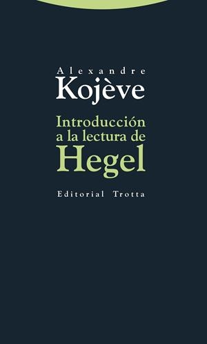 INTRODUCCIÓN A LA LECTURA DE HEGEL | 9788498794663 | KOJÈVE, ALEXANDRE | Llibreria L'Odissea - Libreria Online de Vilafranca del Penedès - Comprar libros