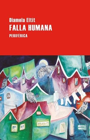FALLA HUMANA | 9788410171121 | ELTIT, DIAMELA | Llibreria L'Odissea - Libreria Online de Vilafranca del Penedès - Comprar libros