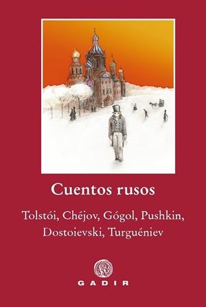 CUENTOS RUSOS | 9788412746013 | TOLSTÓI/CHÉJOV/GÓGOL/PUSHKIN/DOSTOIEVSKI/TURGUÉNIEV | Llibreria L'Odissea - Libreria Online de Vilafranca del Penedès - Comprar libros