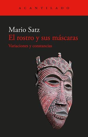 EL ROSTRO Y SUS MÁSCARAS | 9788419958044 | SATZ, MARIO | Llibreria L'Odissea - Libreria Online de Vilafranca del Penedès - Comprar libros