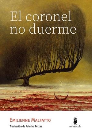EL CORONEL NO DUERME | 9788412831405 | MALFATTO, EMILIENNE | Llibreria L'Odissea - Libreria Online de Vilafranca del Penedès - Comprar libros