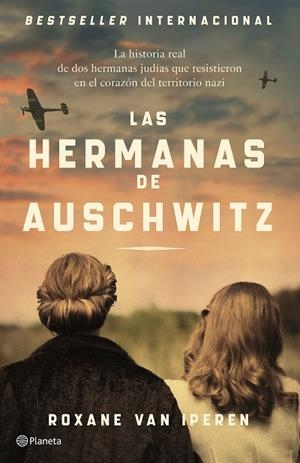 LAS HERMANAS DE AUSCHWITZ | 9788408289036 | IPEREN, ROXANE VAN | Llibreria Online de Vilafranca del Penedès | Comprar llibres en català