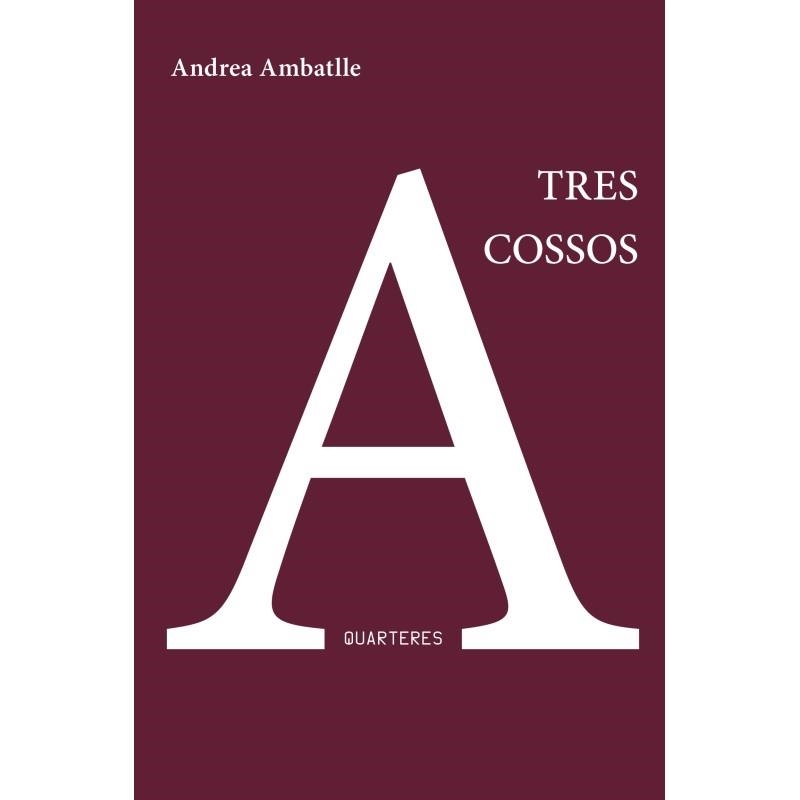 TRES COSSOS | 9788412820157 | AMBATLLE, ANDREA | Llibreria L'Odissea - Libreria Online de Vilafranca del Penedès - Comprar libros
