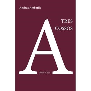 TRES COSSOS | 9788412820157 | AMBATLLE, ANDREA | Llibreria Online de Vilafranca del Penedès | Comprar llibres en català