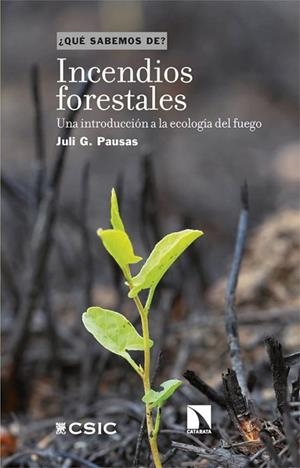 INCENDIOS FORESTALES | 9788410670662 | PAUSAS, JULI G. | Llibreria L'Odissea - Libreria Online de Vilafranca del Penedès - Comprar libros