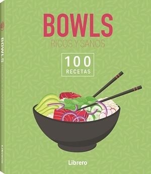 100 RECETAS BOWLS RICOS Y SANOS | 9788411540674 | VV. AA | Llibreria L'Odissea - Libreria Online de Vilafranca del Penedès - Comprar libros