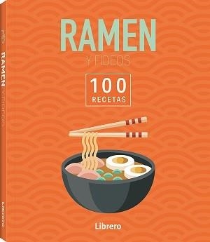 100 RECETAS RAMEN Y FIDEOS | 9788411540629 | VV. AA | Llibreria L'Odissea - Libreria Online de Vilafranca del Penedès - Comprar libros