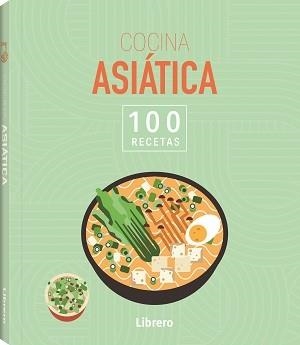 100 RECETAS COCINA ASIÁTICA | 9788411540636 | VV. AA | Llibreria L'Odissea - Libreria Online de Vilafranca del Penedès - Comprar libros