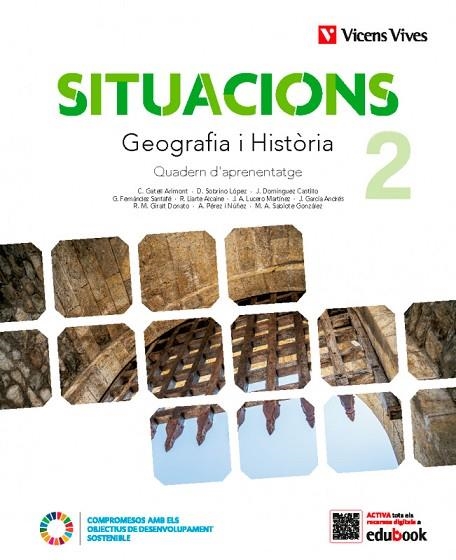 SITUACIONS 2. GEOGRAFIA I HISTÒRIA. QUADERN D'APRENENTATGE | 9788468278261 | GATELL ARIMONT, CRISTINA/SOBRINO LOPEZ, DIEGO/DOMINGUEZ CASTILLO, JESUS/LIARTE ALCAINE, ROSA/GARCIA | Llibreria L'Odissea - Libreria Online de Vilafranca del Penedès - Comprar libros