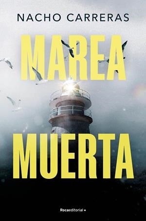 MAREA MUERTA | 9788410096585 | CARRERAS OJEA, NACHO | Llibreria Online de Vilafranca del Penedès | Comprar llibres en català