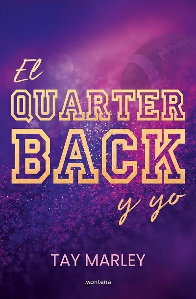 EL QUARTERBACK Y YO | 9788419746825 | MARLEY, TAY | Llibreria L'Odissea - Libreria Online de Vilafranca del Penedès - Comprar libros