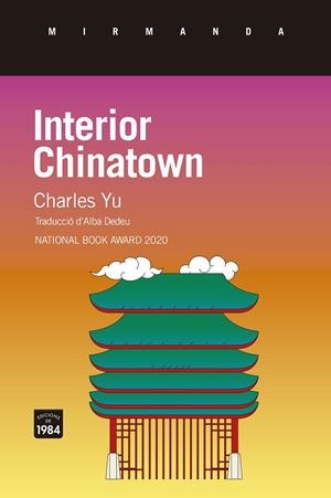 INTERIOR CHINATOWN | 9788418858819 | YU, CHARLES | Llibreria L'Odissea - Libreria Online de Vilafranca del Penedès - Comprar libros