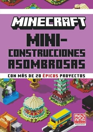 MINECRAFT OFICIAL MINICONSTRUCCIONES ASOMBROSAS | 9788410021648 | AB, MOJANG | Llibreria L'Odissea - Libreria Online de Vilafranca del Penedès - Comprar libros