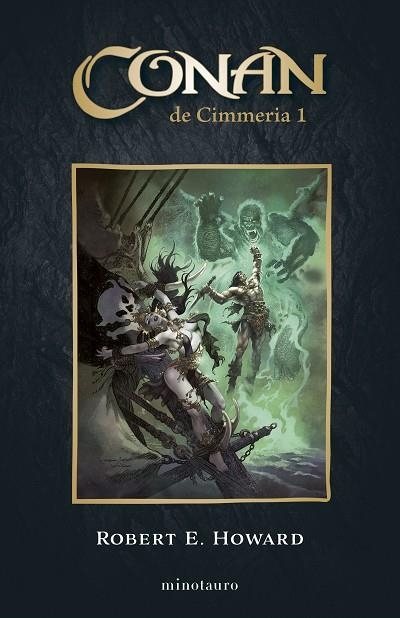 CONAN EL CIMMERIA 1 | 9788445017159 | HOWARD, ROBERT E. | Llibreria L'Odissea - Libreria Online de Vilafranca del Penedès - Comprar libros
