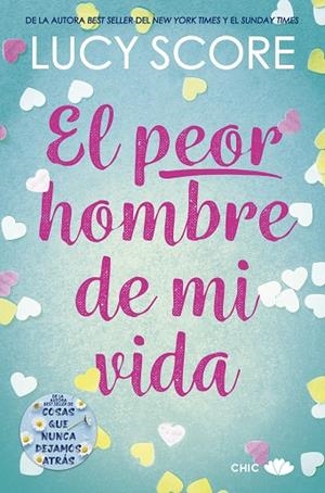 EL PEOR HOMBRE DE MI VIDA | 9788419702135 | SCORE, LUCY | Llibreria L'Odissea - Libreria Online de Vilafranca del Penedès - Comprar libros
