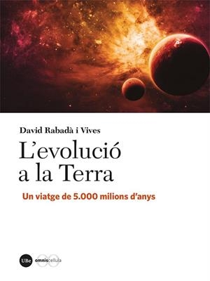 L'EVOLUCIÓ A LA TERRA | 9788491687092 | RABADÀ I VIVES, DAVID | Llibreria L'Odissea - Libreria Online de Vilafranca del Penedès - Comprar libros