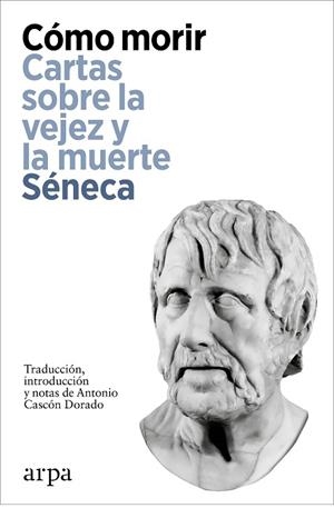 CÓMO MORIR | 9788419558923 | SÉNECA | Llibreria L'Odissea - Libreria Online de Vilafranca del Penedès - Comprar libros
