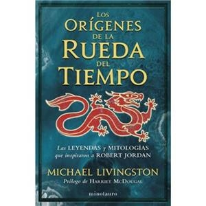 LOS ORÍGENES DE LA RUEDA DEL TIEMPO | 9788445017081 | LIVINGSTON, MICHAEL | Llibreria L'Odissea - Libreria Online de Vilafranca del Penedès - Comprar libros