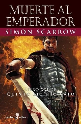 MUERTE AL EMPERADOR ( XXI ) | 9788435022675 | SCARROW, SIMON | Llibreria L'Odissea - Libreria Online de Vilafranca del Penedès - Comprar libros