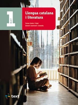 LLENGUA CATALANA I LITERATURA 1 BAT | 9788441234604 | GUILUZ VIDAL, TERESA/JUANMARTÍ GENERÈS, EDUARD | Llibreria Online de Vilafranca del Penedès | Comprar llibres en català