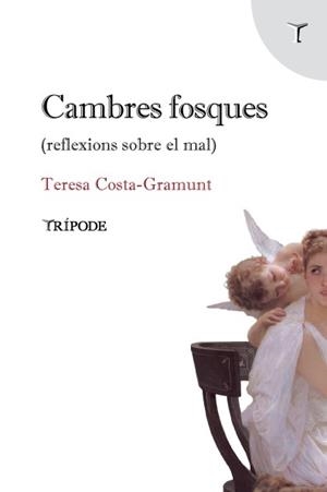 CAMBRES FOSQUES | 9788412817966 | COSTA-GRAMUNT, TERESA | Llibreria L'Odissea - Libreria Online de Vilafranca del Penedès - Comprar libros