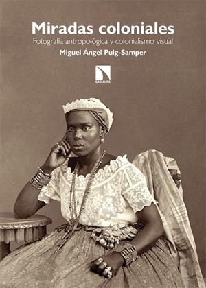 MIRADAS COLONIALES | 9788410670693 | PUIG-SAMPER, MIGUEL ÁNGEL | Llibreria L'Odissea - Libreria Online de Vilafranca del Penedès - Comprar libros