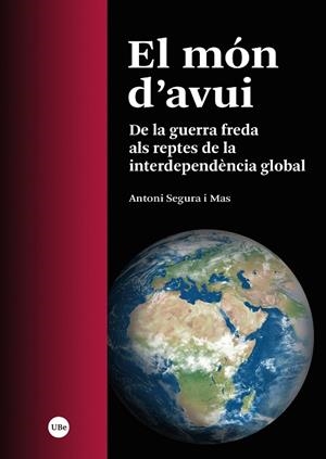 EL MÓN D’AVUI | 9788491688273 | SEGURA I MAS, ANTONI | Llibreria Online de Vilafranca del Penedès | Comprar llibres en català