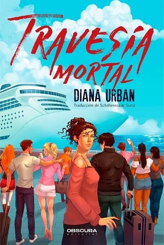 TRAVESÍA MORTAL | 9788412778502 | URBAN, DIANA | Llibreria L'Odissea - Libreria Online de Vilafranca del Penedès - Comprar libros