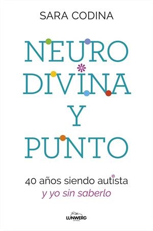 NEURODIVINA Y PUNTO | 9788419466297 | CODINA, SARA | Llibreria Online de Vilafranca del Penedès | Comprar llibres en català