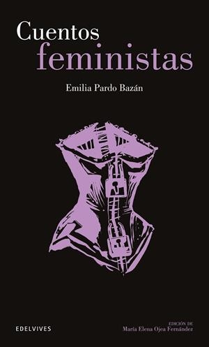 CUENTOS FEMINISTAS | 9788414035160 | PARDO BAZÁN, EMILIA/OLMOS, ROGER | Llibreria L'Odissea - Libreria Online de Vilafranca del Penedès - Comprar libros