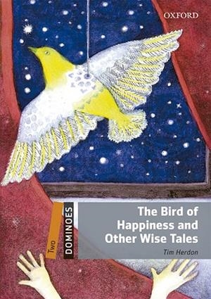DOMINOES 2 THE BIRD OF HAPPINESS AND OTHER WISE TALES MP3 PACK | 9780194639576 | HERDON, TIM | Llibreria L'Odissea - Libreria Online de Vilafranca del Penedès - Comprar libros