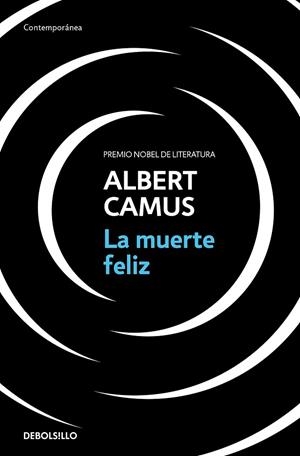 LA MUERTE FELIZ | 9788466354967 | CAMUS, ALBERT | Llibreria L'Odissea - Libreria Online de Vilafranca del Penedès - Comprar libros