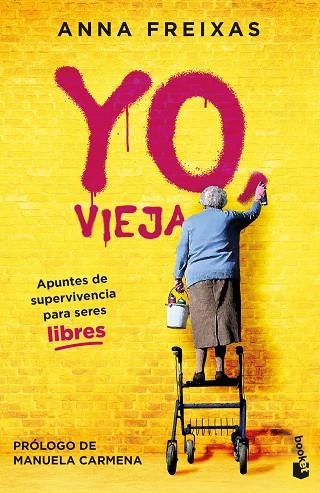 YO VIEJA | 9788408269489 | FREIXAS, ANNA | Llibreria L'Odissea - Libreria Online de Vilafranca del Penedès - Comprar libros