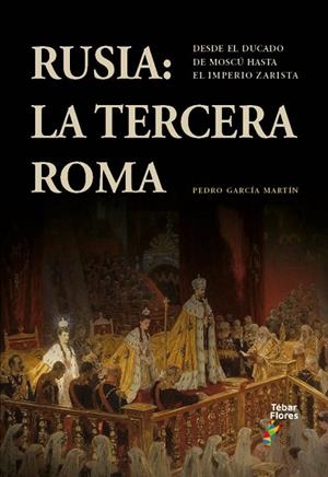 RUSIA LA TERCERA ROMA | 9788473609883 | GARCÍA MARTÍN, PEDRO | Llibreria L'Odissea - Libreria Online de Vilafranca del Penedès - Comprar libros