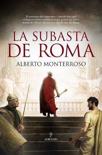 LA SUBASTA DE ROMA | 9788411315746 | ALBERTO MONTERROSO | Llibreria L'Odissea - Libreria Online de Vilafranca del Penedès - Comprar libros
