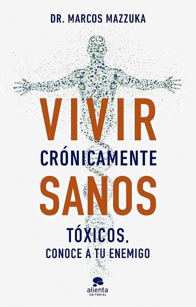VIVIR CRÓNICAMENTE SANOS | 9788413443317 | MAZZUKA, MARCOS | Llibreria L'Odissea - Libreria Online de Vilafranca del Penedès - Comprar libros