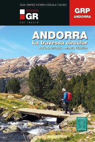 ANDORRA. LA TRAVESSA CIRCULAR | 9788413561929 | BROSEL I JORDÀ, ALFONS/FIGUERA I ABADAL, MANEL | Llibreria L'Odissea - Libreria Online de Vilafranca del Penedès - Comprar libros