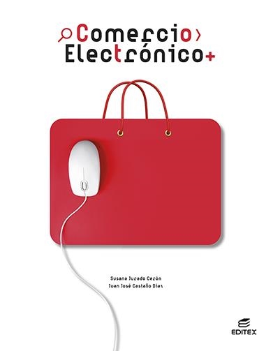 COMERCIO ELECTRÓNICO | 9788411345132 | CASTAÑO DÍAZ, JUAN JOSÉ/JURADO CERÓN, SUSANA | Llibreria L'Odissea - Libreria Online de Vilafranca del Penedès - Comprar libros
