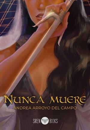 NUNCA MUERE | 9788412854510 | ARROYO DEL CAMPO, ANDREA | Llibreria L'Odissea - Libreria Online de Vilafranca del Penedès - Comprar libros