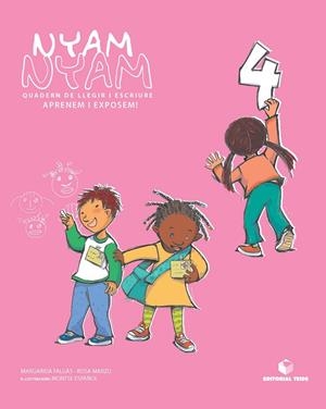NYAM-NYAM QUADERN DE LLEGIR I ESCRIURE 04 | 9788430700424 | MARZO CASTILLEJO, ROSA/FALGÀS ISERN, MARGARIDA | Llibreria Online de Vilafranca del Penedès | Comprar llibres en català