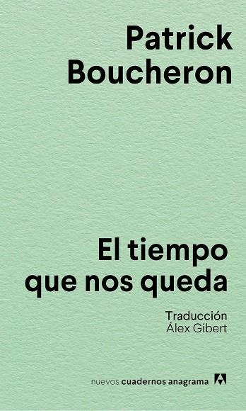 EL TIEMPO QUE NOS QUEDA | 9788433928856 | BOUCHERON, PATRICK | Llibreria L'Odissea - Libreria Online de Vilafranca del Penedès - Comprar libros