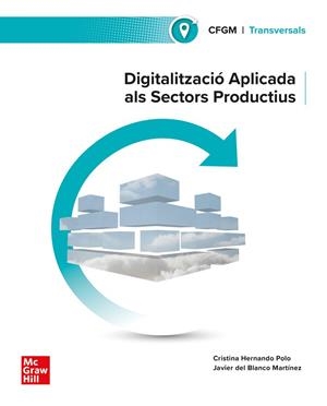 DIGITALITZACIÓ APLICADA ALS SECTORS PRODUCTIUS GRAU MITJÀ | 9788448642464 | HERNANDO POLO, CRISTINA | Llibreria L'Odissea - Libreria Online de Vilafranca del Penedès - Comprar libros