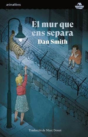 EL MUR QUE ENS SEPARA | 9788410302020 | SMITH, DAN | Llibreria Online de Vilafranca del Penedès | Comprar llibres en català