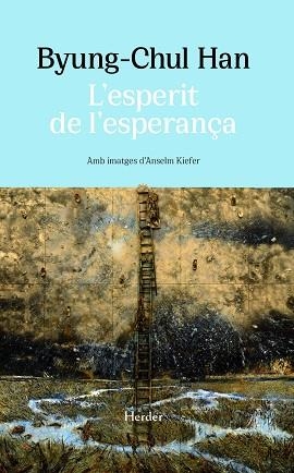 L'ESPERIT DE L'ESPERANÇA | 9788425451638 | HAN, BYUNG-CHUL | Llibreria L'Odissea - Libreria Online de Vilafranca del Penedès - Comprar libros
