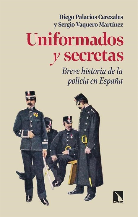 UNIFORMADOS Y SECRETAS | 9788410670853 | PALACIOS CEREZALES, DIEGO/VAQUERO MARTÍNEZ, SERGIO | Llibreria L'Odissea - Libreria Online de Vilafranca del Penedès - Comprar libros