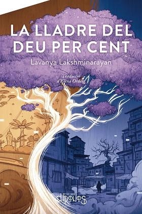 LA LLADRE DEL DEU PER CENT | 9788412761665 | LAKSHMINARAYAN, LAVANYA | Llibreria Online de Vilafranca del Penedès | Comprar llibres en català