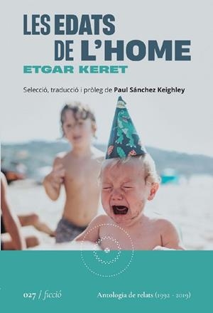 LES EDATS DE L'HOME | 9788419059260 | KERET, ETGAR/SÁNCHEZ KEIGHLEY, PAUL | Llibreria L'Odissea - Libreria Online de Vilafranca del Penedès - Comprar libros