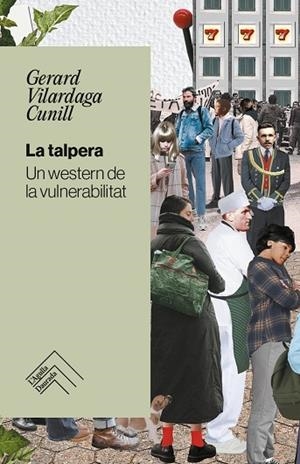 LA TALPERA | 9788419515179 | VILARDAGA CUNILL, GERARD | Llibreria L'Odissea - Libreria Online de Vilafranca del Penedès - Comprar libros