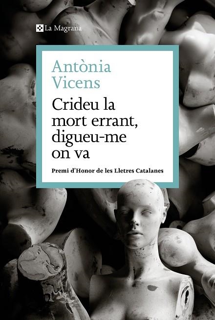 CRIDEU LA MORT ERRANT DIGUEU-ME ON VA | 9788410009462 | VICENS, ANTÒNIA | Llibreria L'Odissea - Libreria Online de Vilafranca del Penedès - Comprar libros